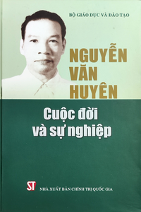 Nguyễn Văn Huyên - Cuộc đời và sự nghiệp