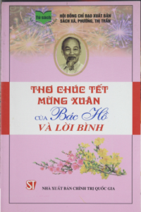 Thơ chúc Tết - mừng Xuân của Bác Hồ và lời bình