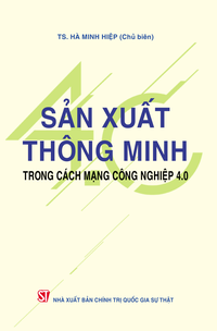 Sản xuất thông minh trong cách mạng công nghiệp 4.0