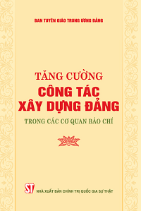 Tăng cường công tác xây dựng Đảng trong các cơ quan báo chí