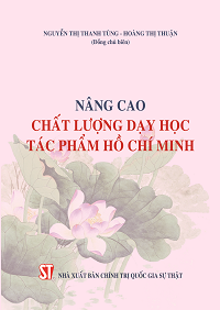 Nâng cao chất lượng dạy học tác phẩm Hồ Chí Minh