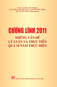 Cương lĩnh 2011: Những vấn đề lý luận và thực tiễn qua 10 năm thực hiện