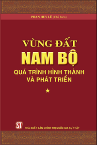 Vùng đất Nam Bộ - Quá trình hình thành và phát triển (Tập 1)