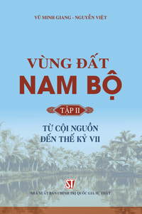 Vùng đất Nam Bộ, tập II: Từ cội nguồn đến thế kỷ VII