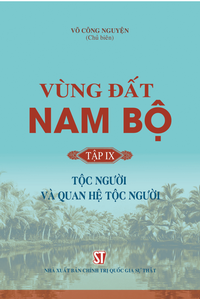 Vùng đất Nam Bộ, tập IX: Tộc người và quan hệ tộc người