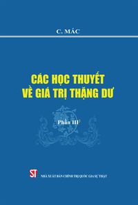 Các học thuyết về giá trị thặng dư - Phần III