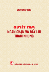 Quyết tâm ngăn chặn và đẩy lùi tham nhũng 