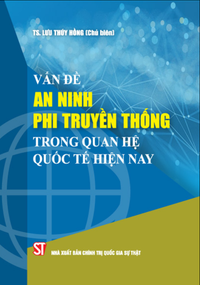 Vấn đề an ninh phi truyền thống trong quan hệ quốc tế hiện nay