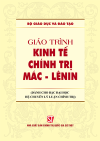 Giáo trình Kinh tế chính trị Mác - Lênin (Dành cho bậc đại học hệ chuyên lý luận chính trị)