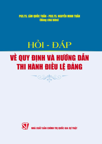 Hỏi - đáp về quy định và hướng dẫn thi hành Điều lệ Đảng