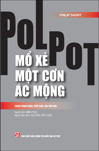 Pol Pot: Mổ xẻ một cơn ác mộng (Sách tham khảo, xuất bản lần thứ hai)