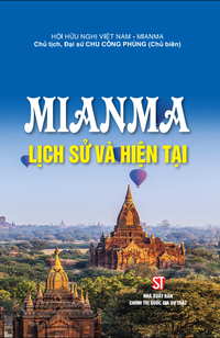 Mianma - Lịch sử và hiện tại