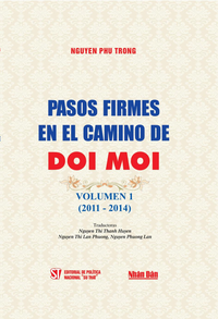 Pasos firmes en el camino de Doi Moi - Volumen 1: 2011-2014