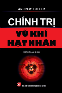 Chính trị vũ khí hạt nhân (Sách tham khảo)