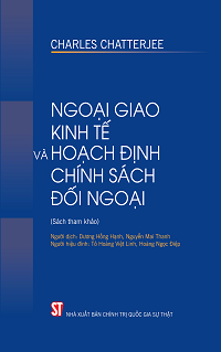 Ngoại giao kinh tế và hoạch định chính sách đối ngoại (Sách tham khảo)