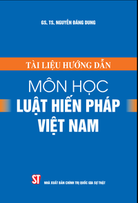 Tài liệu hướng dẫn môn học Luật Hiến pháp Việt Nam