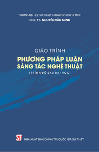 Giáo trình phương pháp luận sáng tác nghệ thuật (trình độ sau đại học)