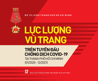 Lực lượng vũ trang trên tuyến đầu chống dịch COVID-19 tại Thành phố Hồ Chí Minh (01/2020 - 12/2021)