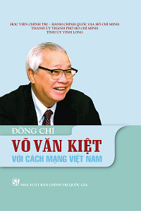 Đồng chí Võ Văn Kiệt với cách mạng Việt Nam