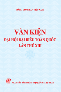 Văn kiện Đại hội đại biểu toàn quốc lần thứ XIII