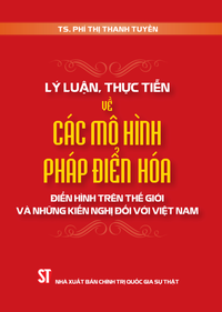 Lý luận, thực tiễn về các mô hình pháp điển hóa điển hình trên thế giới và những kiến nghị đối với Việt Nam