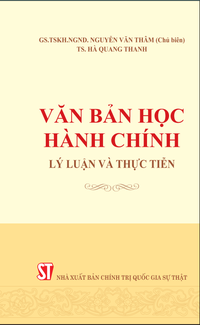 Văn bản học hành chính - Lý luận và thực tiễn