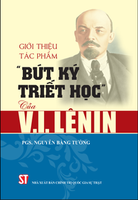 Giới thiệu tác phẩm “Bút ký triết học” của V.I.Lênin