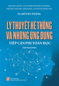 Lý thuyết hệ thống và những ứng dụng tiếp cận phi toán học (Sách chuyên khảo)