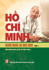 Hồ Chí Minh - Người mang lại ánh sáng, tập 2