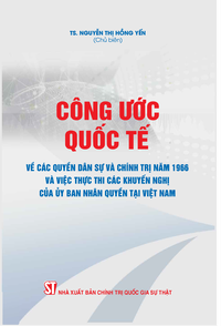 Công ước quốc tế về các quyền dân sự và chính trị năm 1966 và việc thực thi các khuyến nghị của Ủy ban Nhân quyền tại Việt Nam