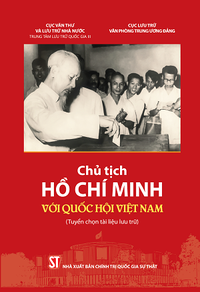 Chủ tịch Hồ Chí Minh với Quốc hội Việt Nam (Tuyển chọn tài liệu lưu trữ)