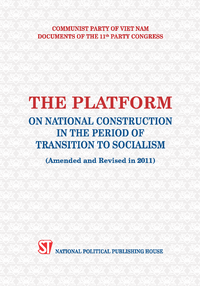 The Platform on National Construction in the Period of Transition to Socialism (amended and revised in 2011)