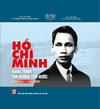 Hồ Chí Minh: Hành trình tìm đường cứu nước (Tuyển chọn tài liệu lưu trữ)