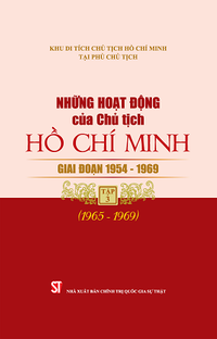 Những hoạt động của Chủ tịch Hồ Chí Minh giai đoạn 1954-1969, Tập 3 (1965-1969)