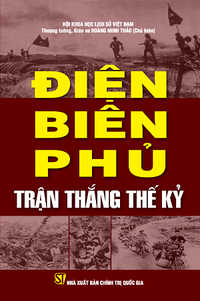 Điện Biên Phủ - Trận thắng thế kỷ