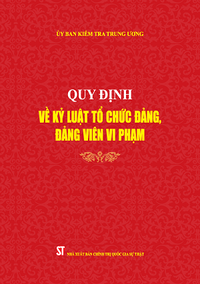 Quy định về kỷ luật tổ chức đảng, đảng viên vi phạm