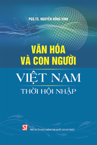 Văn hóa và con người Việt Nam thời hội nhập