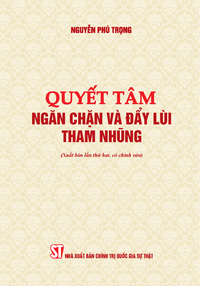 Quyết tâm ngăn chặn và đẩy lùi tham nhũng