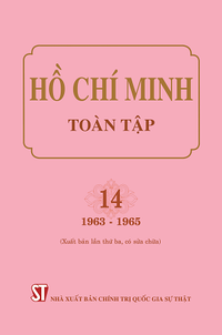 Hồ Chí Minh Toàn tập, Tập 14 (1963-1965) (Xuất bản lần thứ ba, có sửa chữa)