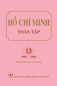 Hồ Chí Minh Toàn tập, Tập 13 (1961-1962) (Xuất bản lần thứ ba, có sửa chữa)