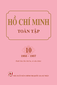 Hồ Chí Minh Toàn tập, Tập 10 (1955-1957) (Xuất bản lần thứ ba, có sửa chữa)