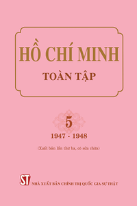Hồ Chí Minh Toàn tập, Tập 5 (1947-1948) (Xuất bản lần thứ ba, có sửa chữa)