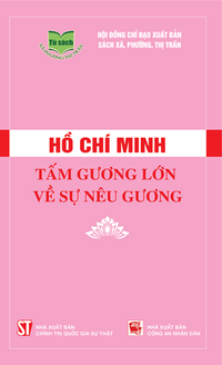 Hồ Chí Minh - Tấm gương lớn về sự nêu gương