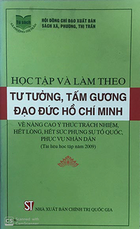 Học tập và làm theo tư tưởng, tấm gương đạo đức Hồ Chí Minh về nâng cao ý thức trách nhiệm, hết lòng, hết sức phụng sự Tổ quốc, phục vụ nhân dân (Tài liệu học tập năm 2009)