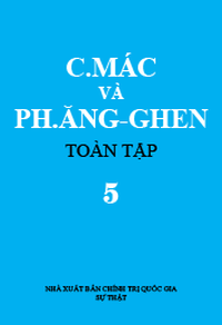 C. Mác và Ph. Ăngghen Toàn tập, Tập 5