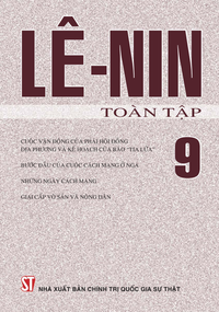 V. I. Lê-nin toàn tập - Tập 9