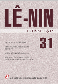 V. I. Lê-nin toàn tập - Tập 31