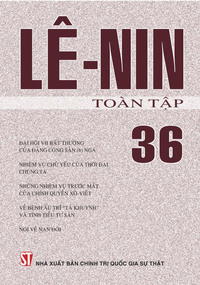 V. I. Lê-nin toàn tập - Tập 36
