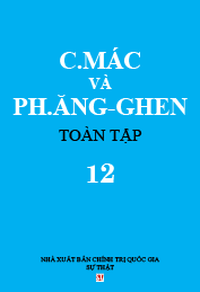C. Mác và Ph. Ăngghen Toàn tập, Tập 12