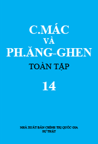 C. Mác và Ph. Ăngghen Toàn tập, Tập 14